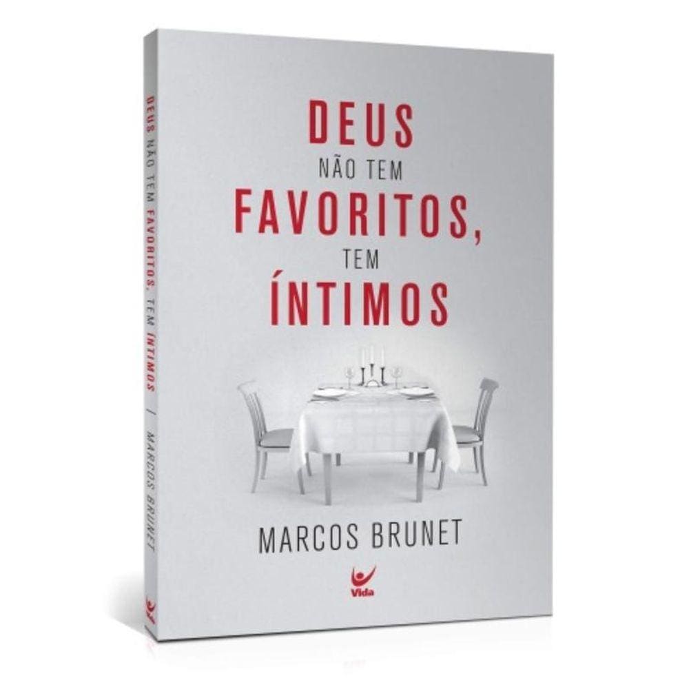Deus Nao Tem Favoritos, Tem Intimos