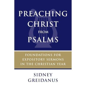 Preaching Christ from Psalms
