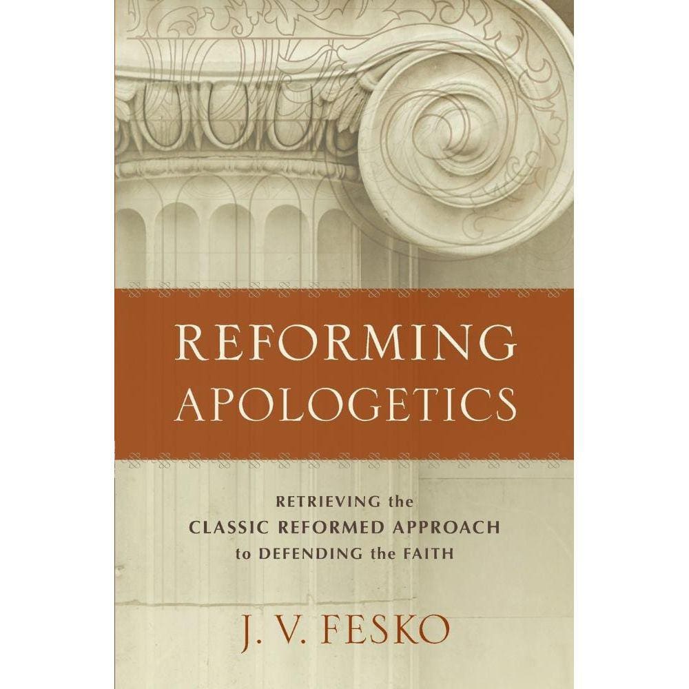 Reforming Apologetics