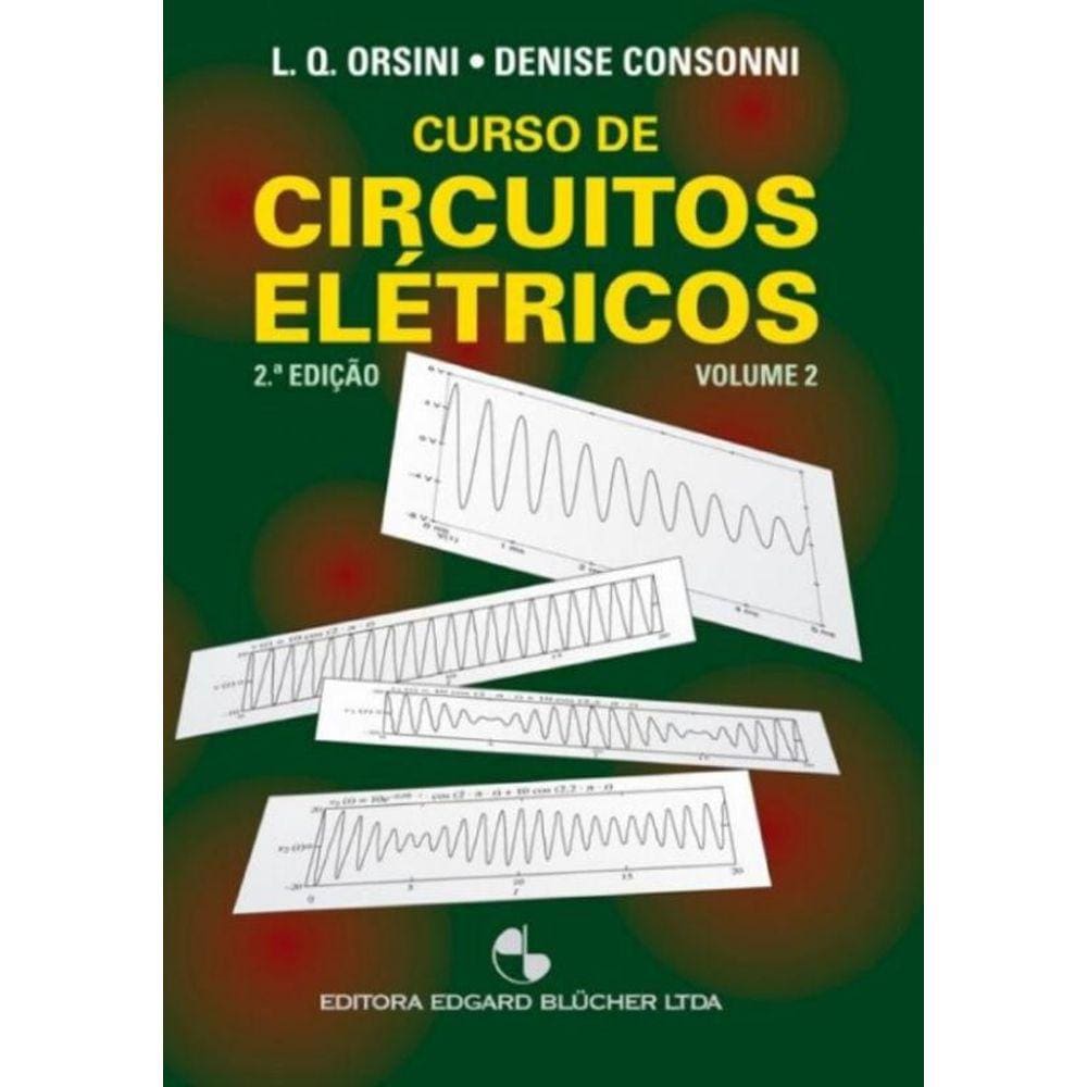 Curso De Circuitos Eletricos - Vol.02