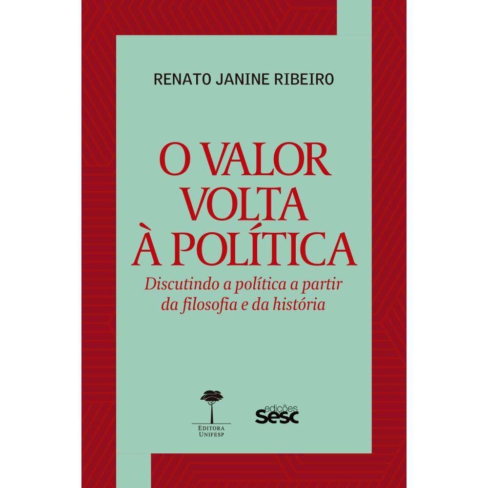 O valor volta à política