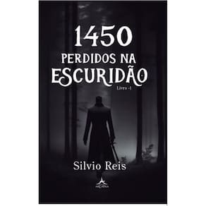 1450 – Perdidos na Escuridão - Livro 1