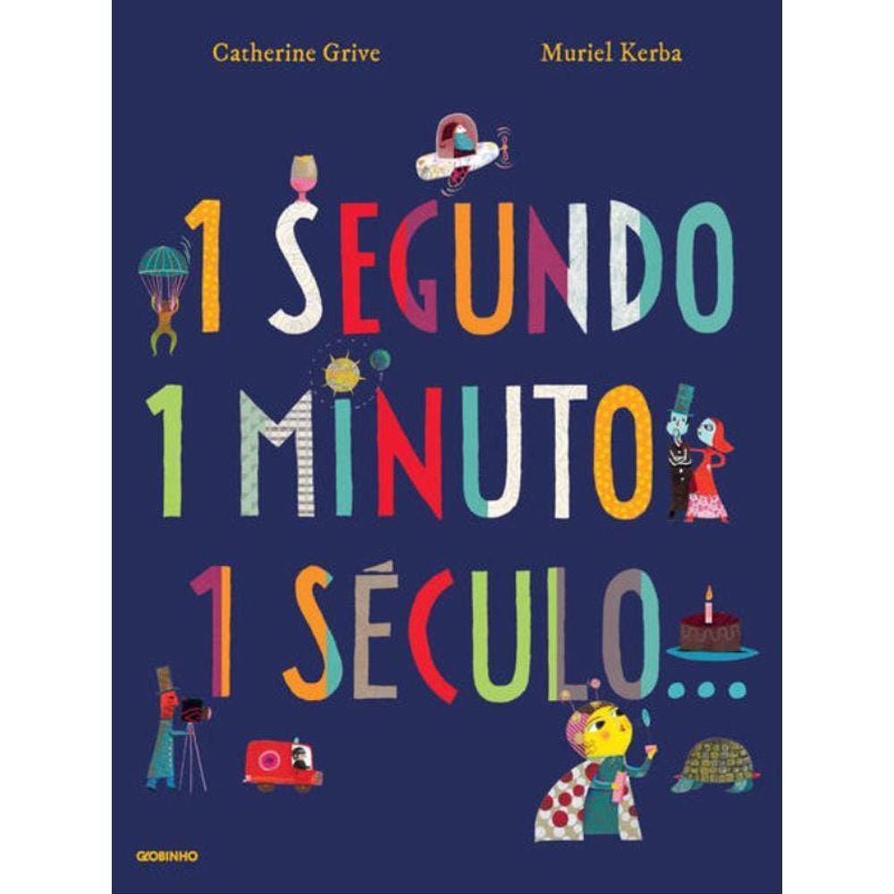 1 Segundo, 1 Minuto, 1 Século