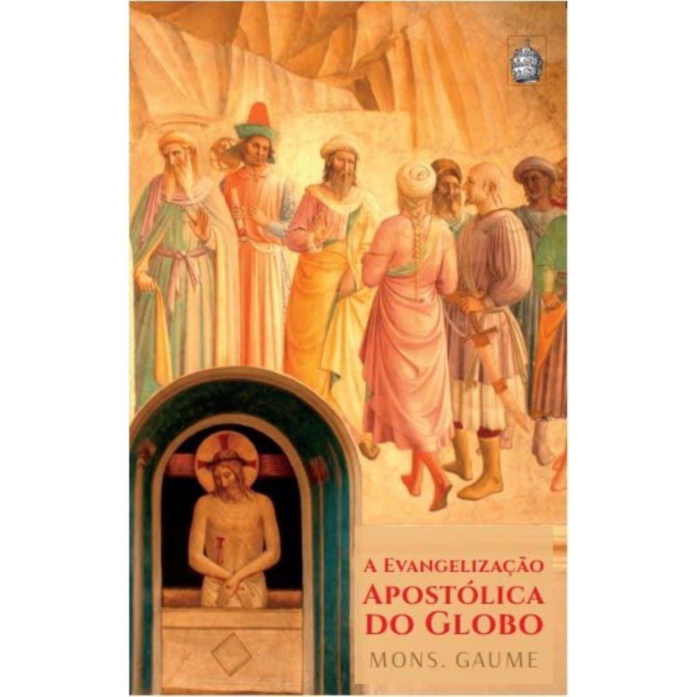 A Evangelização Apostólica do Globo