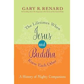 The Lifetimes When Jesus and Buddha Knew Each Other