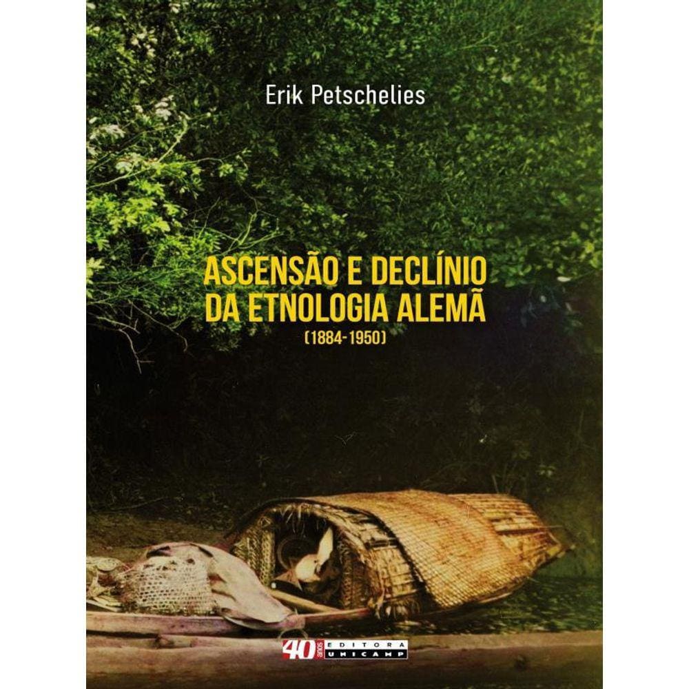 Ascensão E Declínio Da Etnologia Alemã (1884-1950)