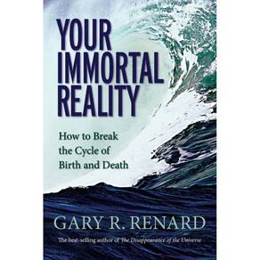 Your Immortal Reality