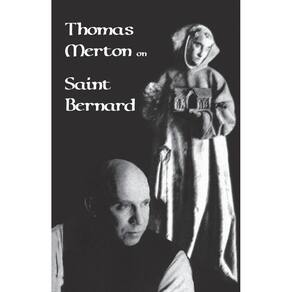 Thomas Merton on Saint Bernard