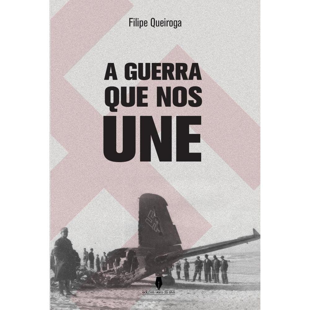 A Guerra Que Nos Une