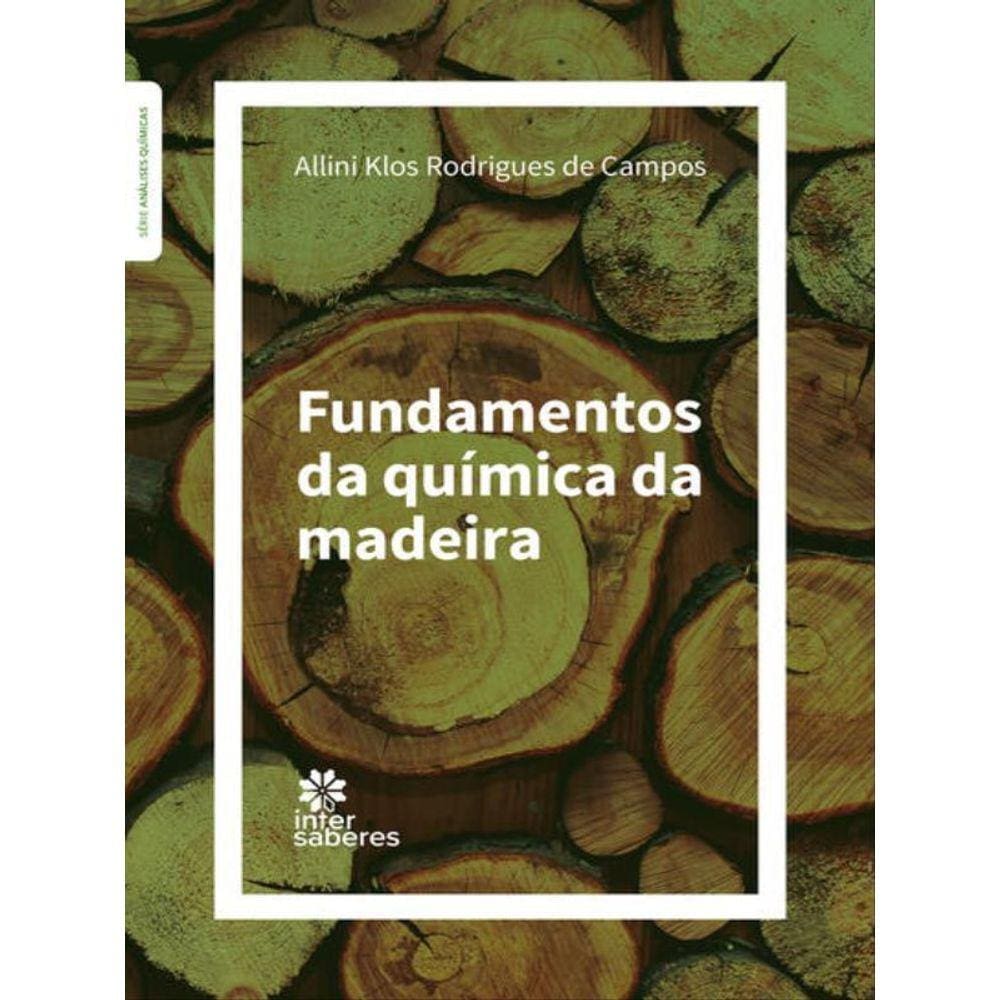 Fundamentos Da Química Da Madeira