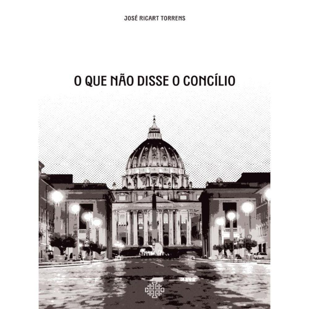O Que Não Disse O Concílio
