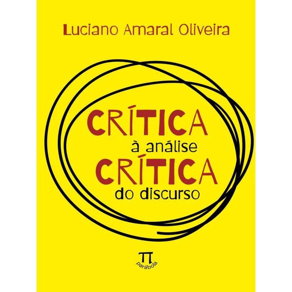 Crítica À Análise Crítica Do Discurso - Vol. 1