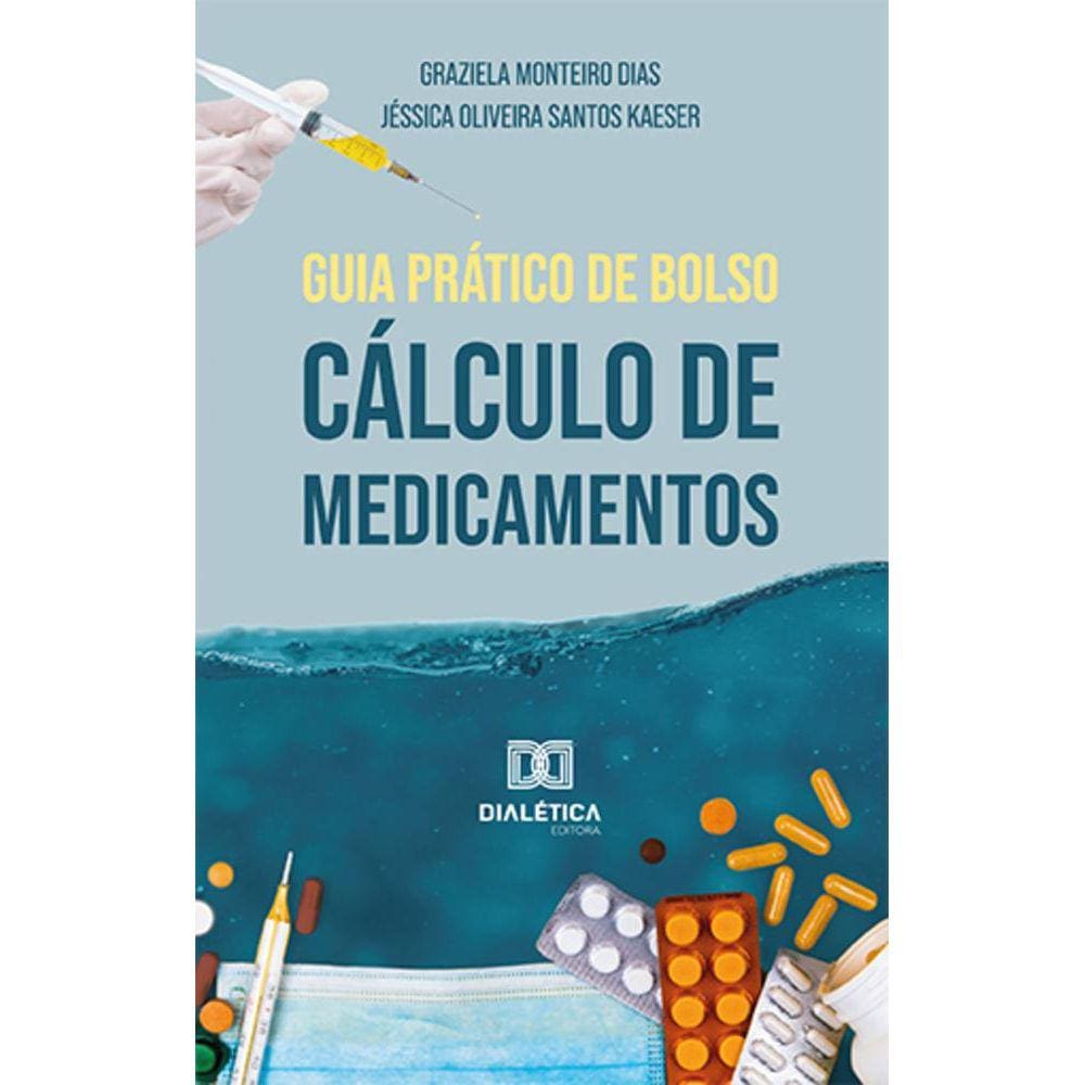 Guia prático de bolso - Cálculo de medicamentos