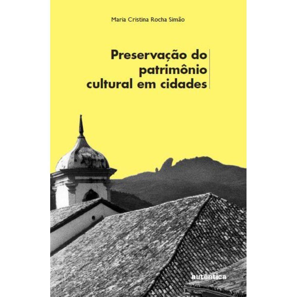 Preservação do patrimônio cultural em cidades