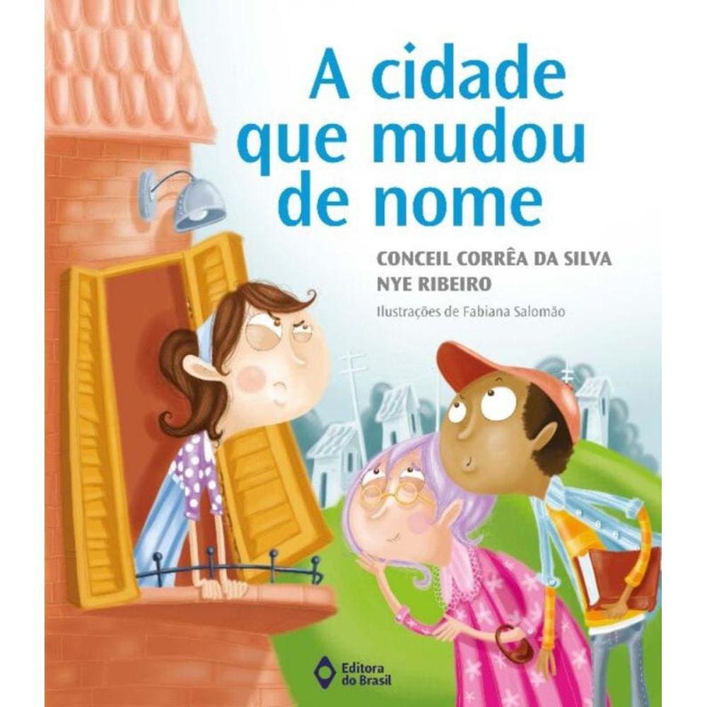 Cidade Que Mudou De Nome, A - Nova Edicao