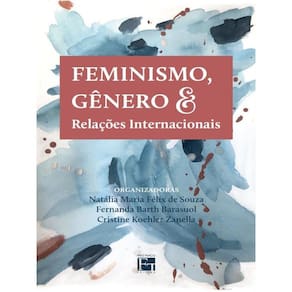 Feminismo, Gênero E Relações Internacionais