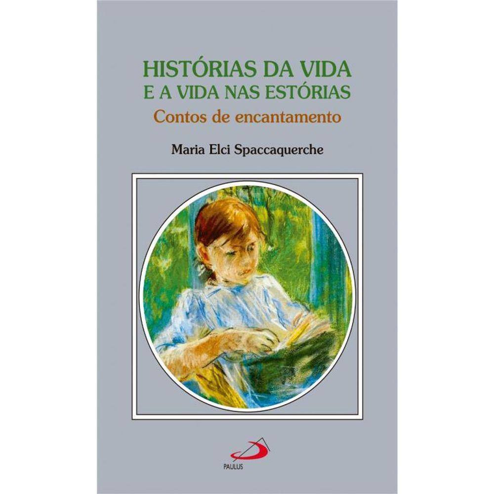 Histórias Da Vida E A Vida Nas Estórias