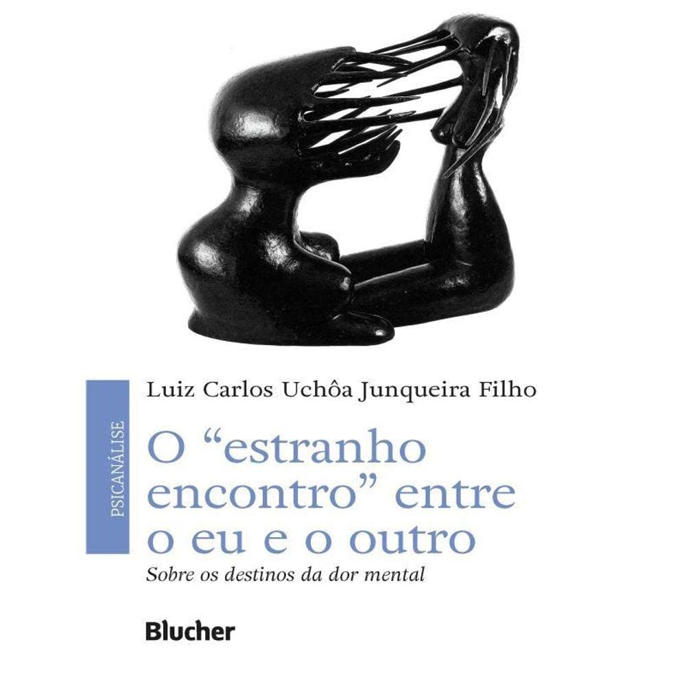 O “Estranho Encontro” Entre O Eu E O Outro