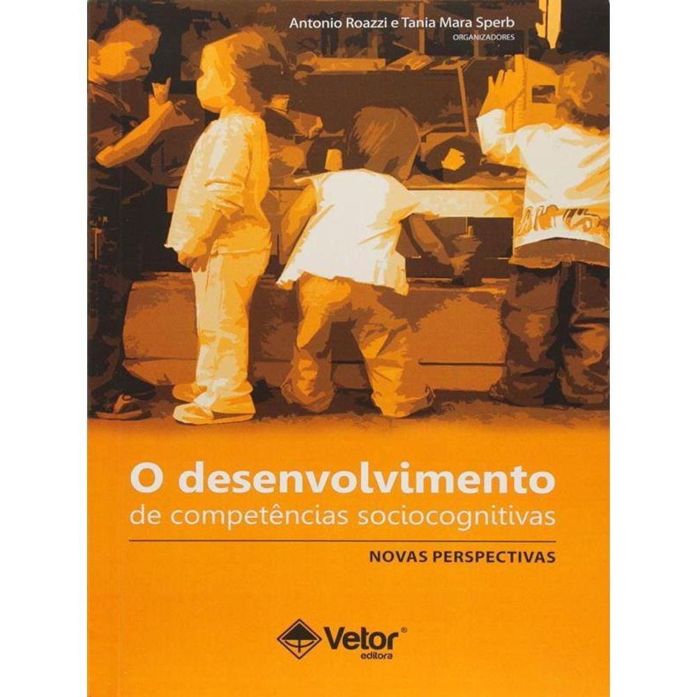O Desenvolvimento De Competências Sociocognitivas
