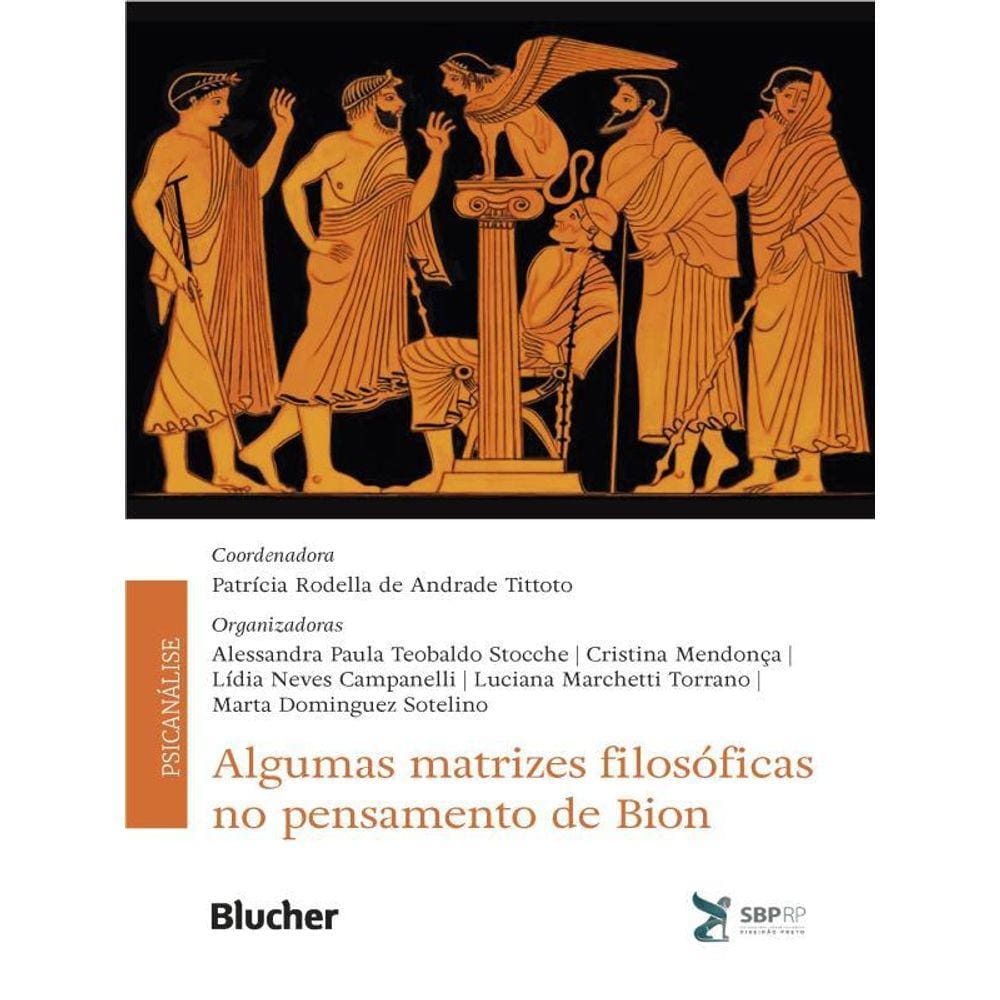 Algumas Matrizes Filosóficas No Pensamento De Bion