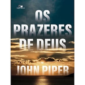 Prazeres De Deus, Os