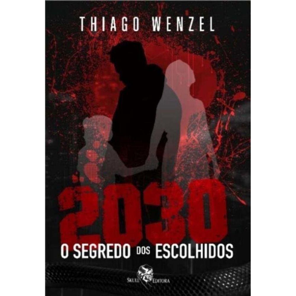2030 - O Segredo Dos Escolhidos