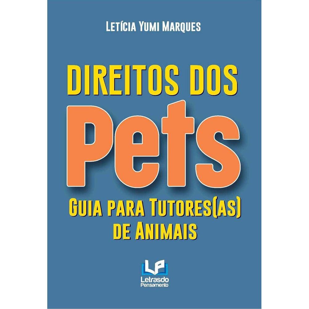 Guia Direitos dos Pets: Proteja e conviva bem
