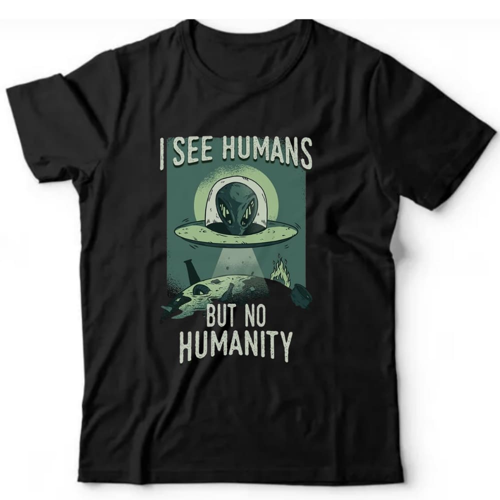 Camiseta algodão ufologia - I see humans
