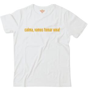 Camiseta algodão bebidas cerveja -calma vamos tomar uma