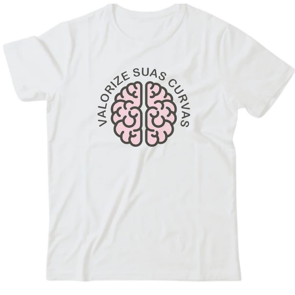 Camiseta algodão frases- Valorize suas curvas