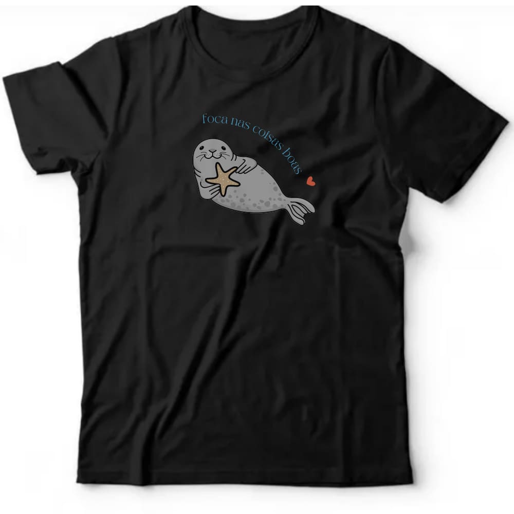 Camiseta algodão pets & natureza - Foca nas coisas boas