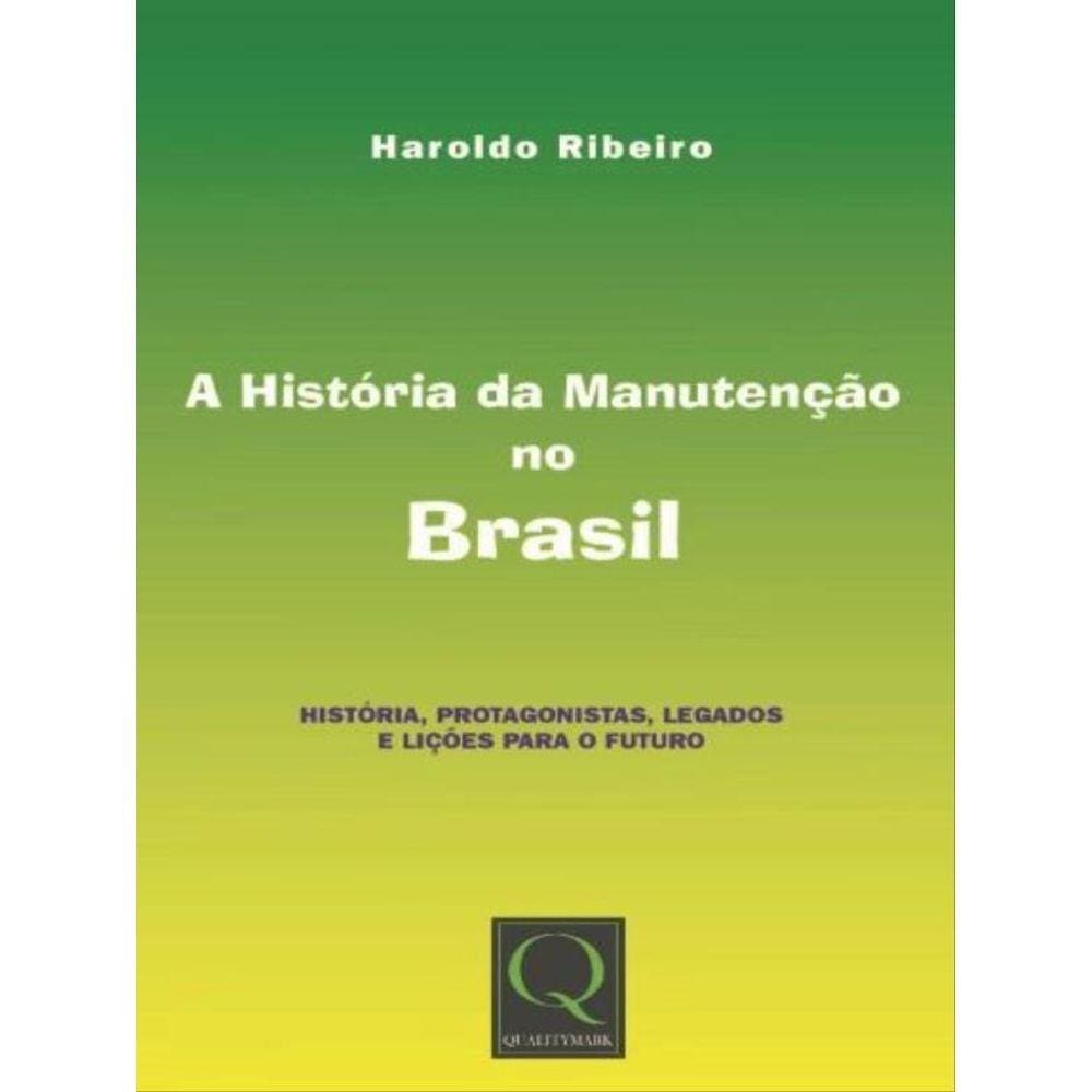 A História Da Manutenção No Brasil