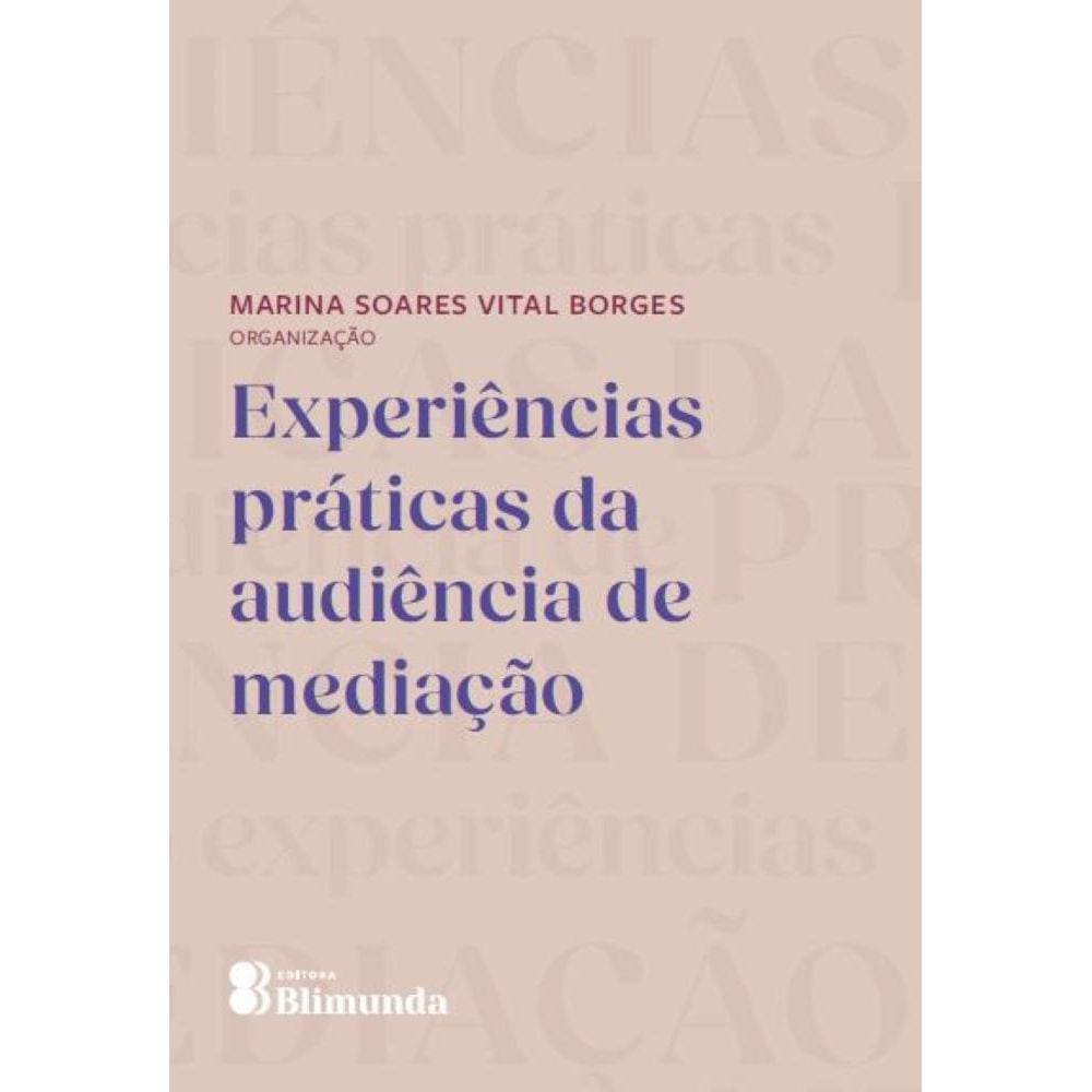 Experiências Práticas da Audiência de Mediação