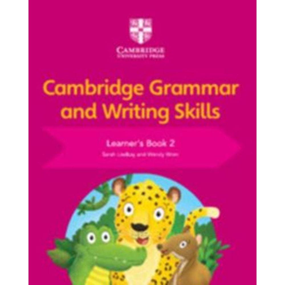 Cambridge Grammar And Writing Skills LearnerS Book 2: Vol. 2