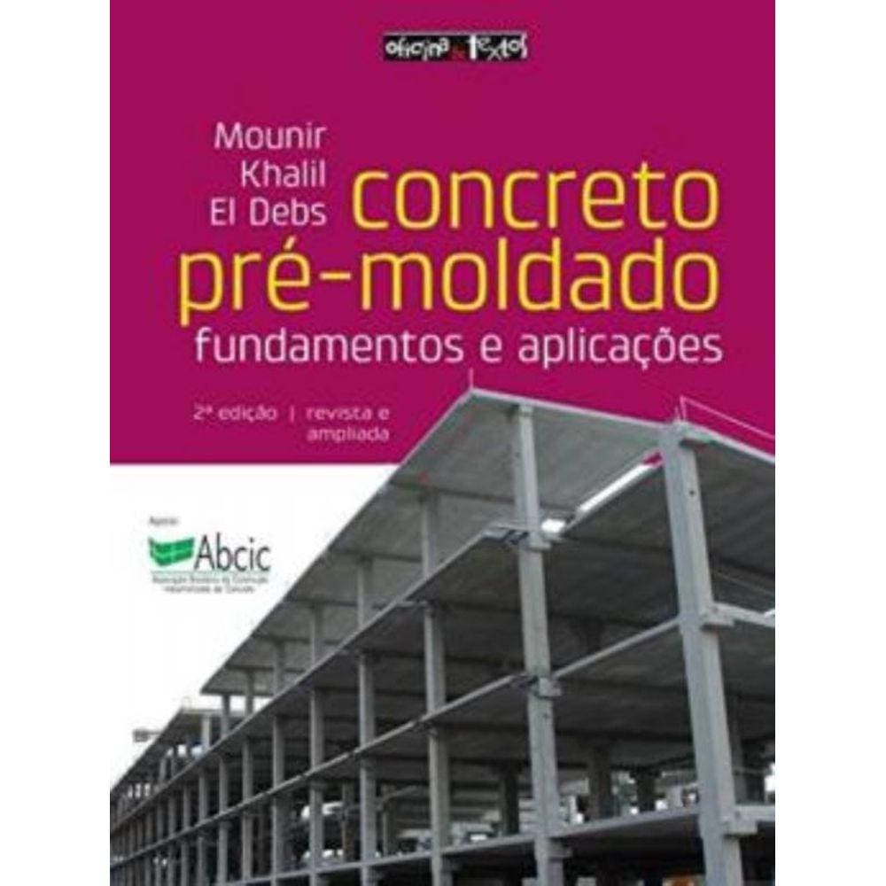 Concreto Pre-Moldado - Fundamentos E Aplicacoes - 2ª Ed