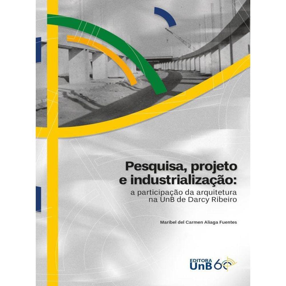 Pesquisa, Projeto E Industrialização