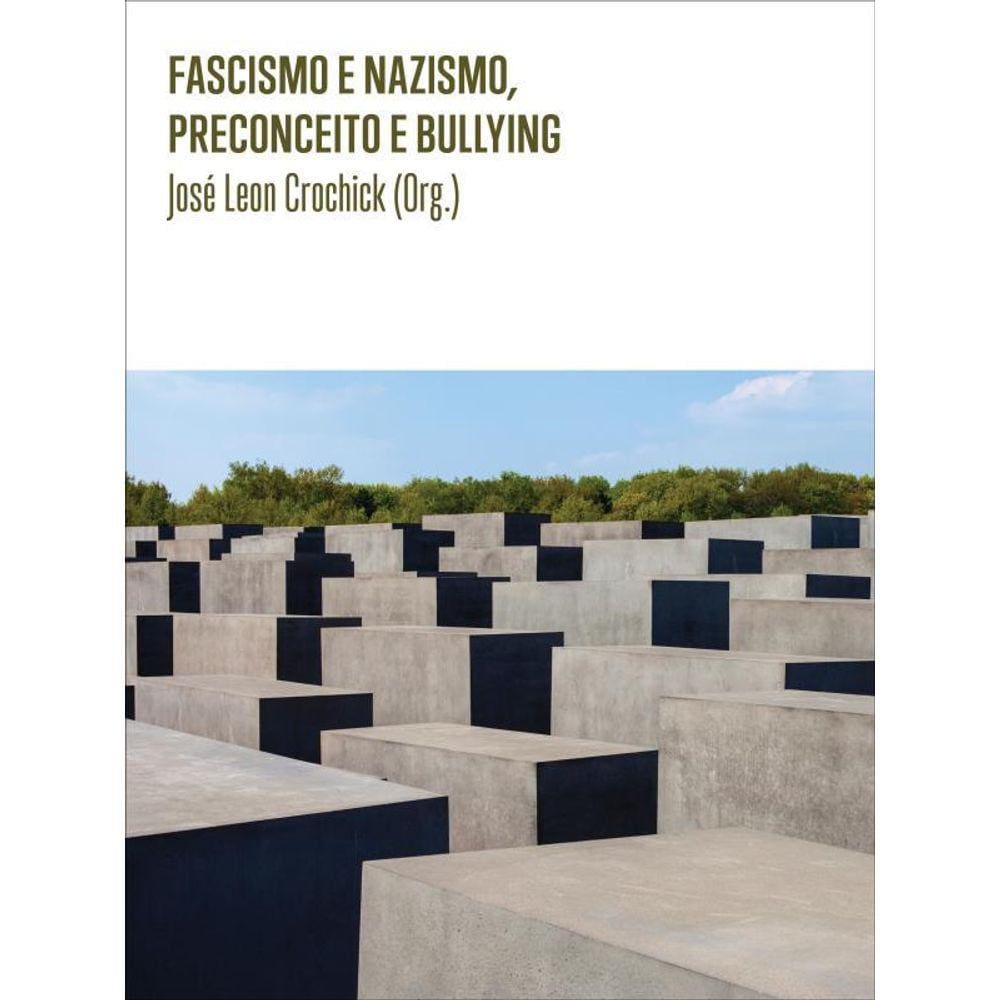 Fascismo E Nazismo, Preconceito E Bullying
