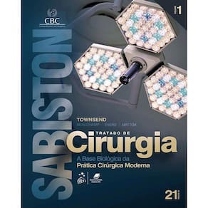 Sabiston Tratado de Cirurgia: A Base Biológica da Pratica Cirúrgica Moderna