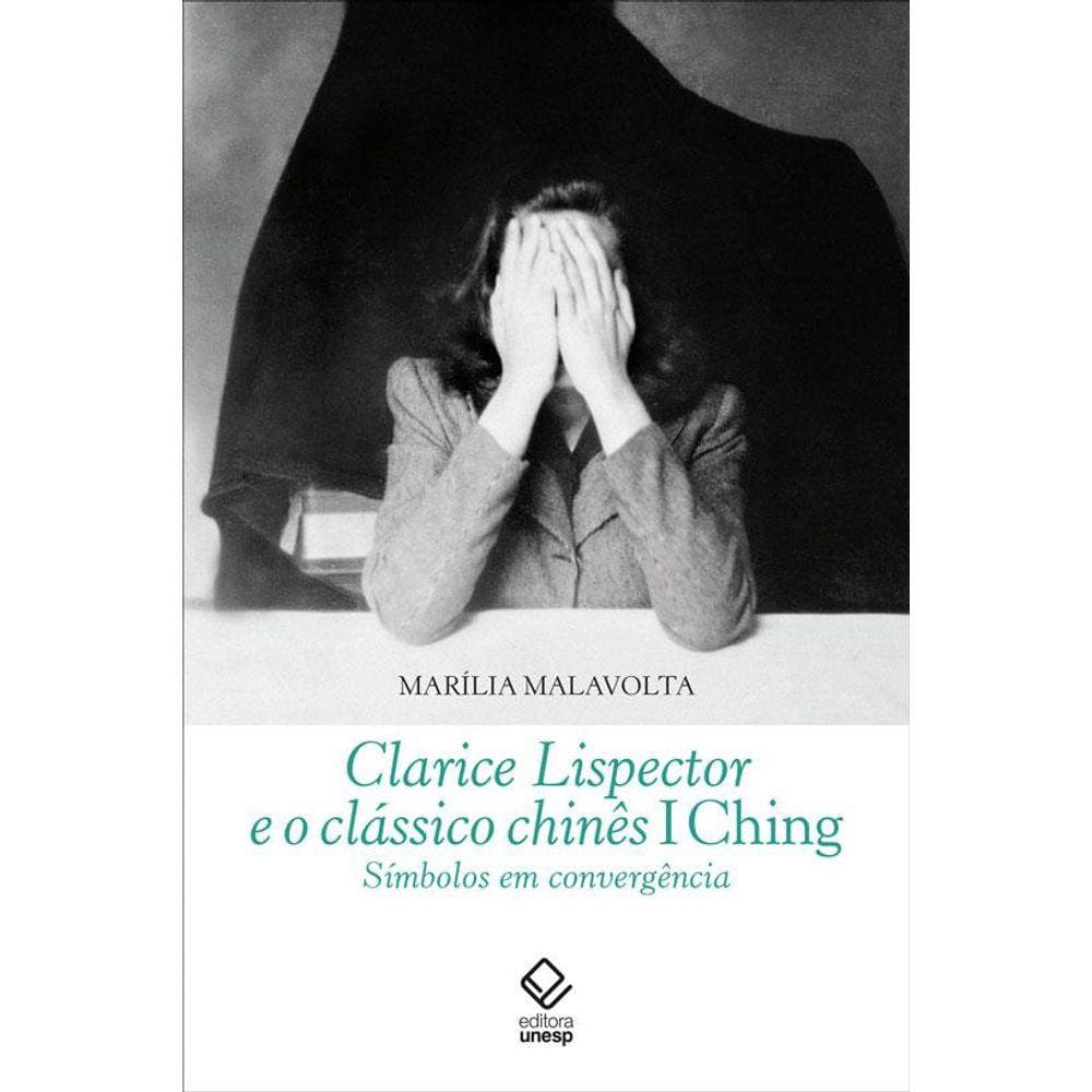 Clarice Lispector e o clássico chinês I Ching