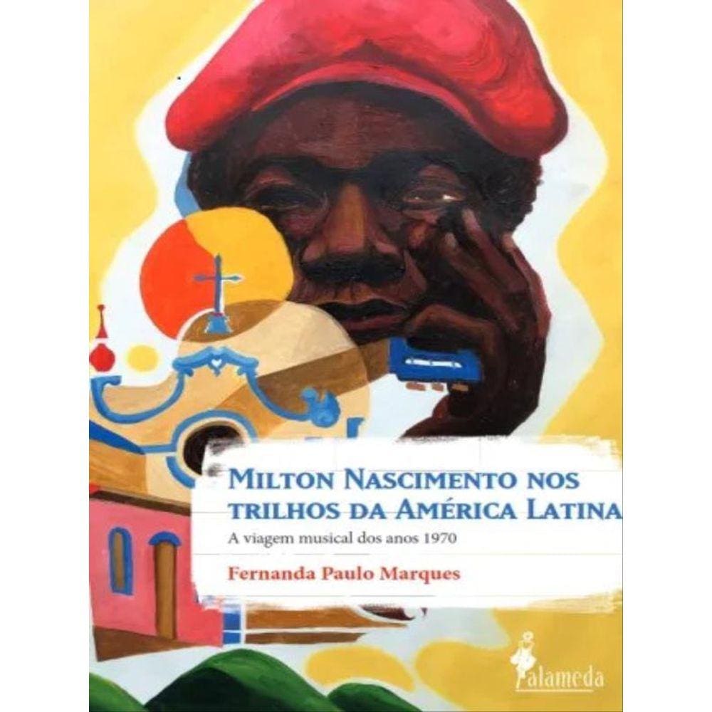 Milton Nascimento Nos Trilhos Da América Latina - Vol. 1