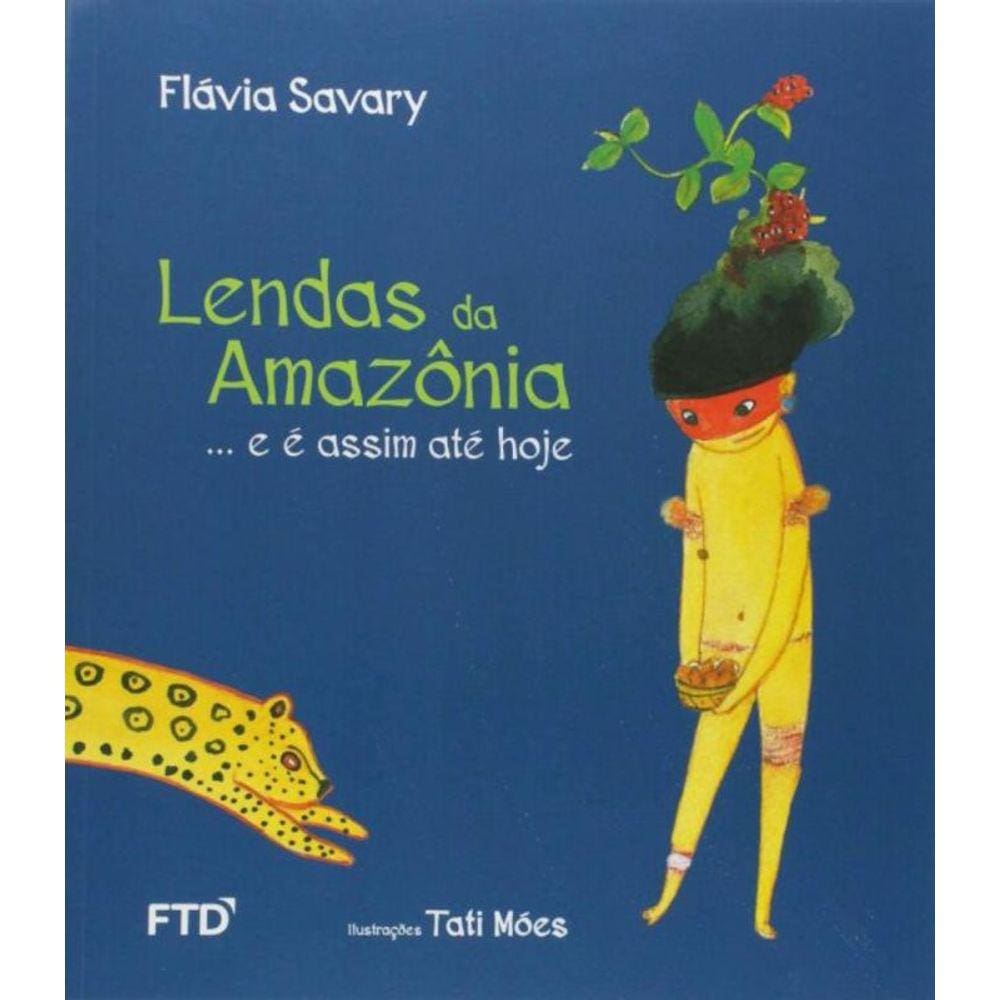 Lendas Da Amazonia....E E Assim Ate Hoje