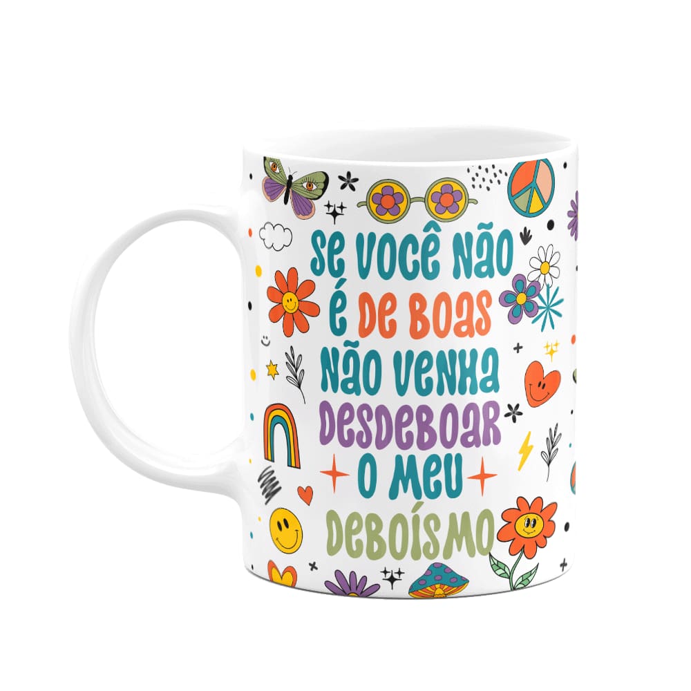 Caneca Divertida Vibes - Não venha desdeboar o meu deboímo