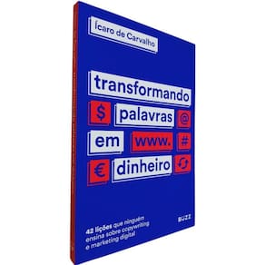 Livro Transformando Palavras Em Dinheiro Ícaro de Carvalho 42 Lições que Ninguém Ensina Sobre Copywriting e Marketing Di