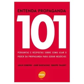 LIVRO - Entenda Propaganda - 101 Perguntas E Respostas Sobre Como Usar O Poder Da Propaganda Para Gerar Negocios