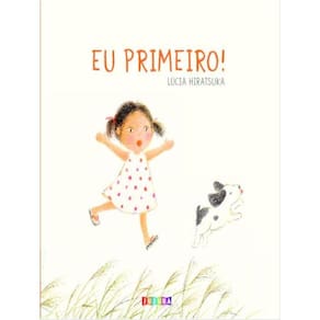 Eu Primeiro - Vol. 1