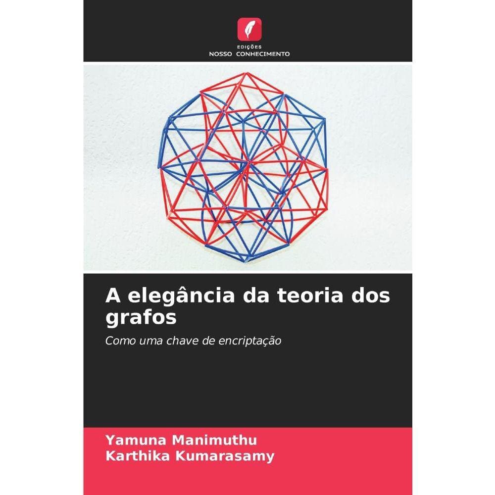 A elegância da teoria dos grafos