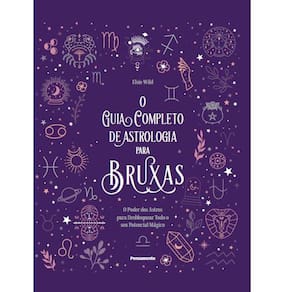 O Guia Completo De Astrologia Para Bruxas