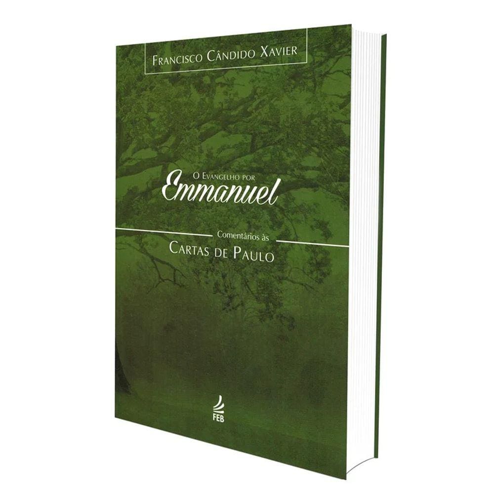 Evangelho Por Emmanuel (O) - Comentários Às Cartas De Paulo