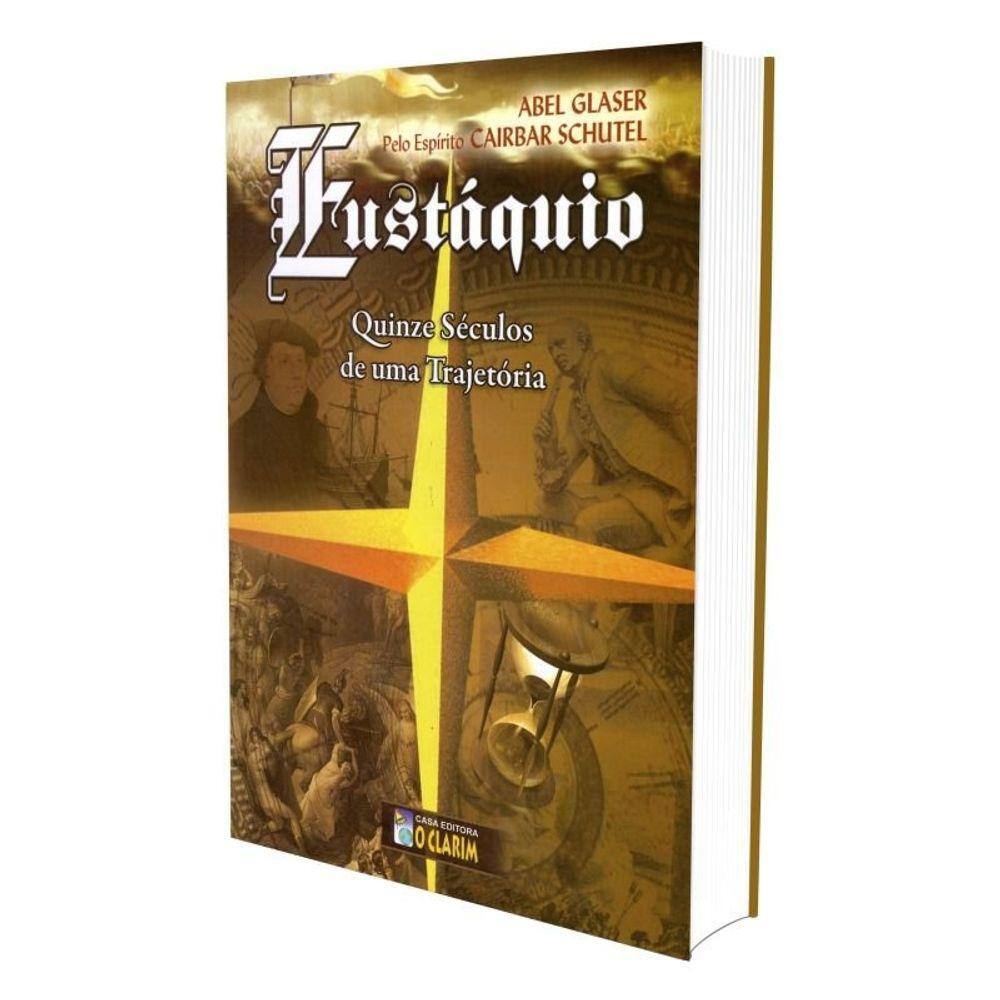 Eustáquio Quinze Séculos De Uma Trajetoria