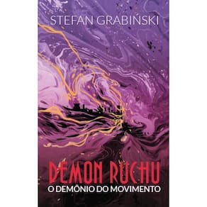 Demon ruchu, o demônio do movimento